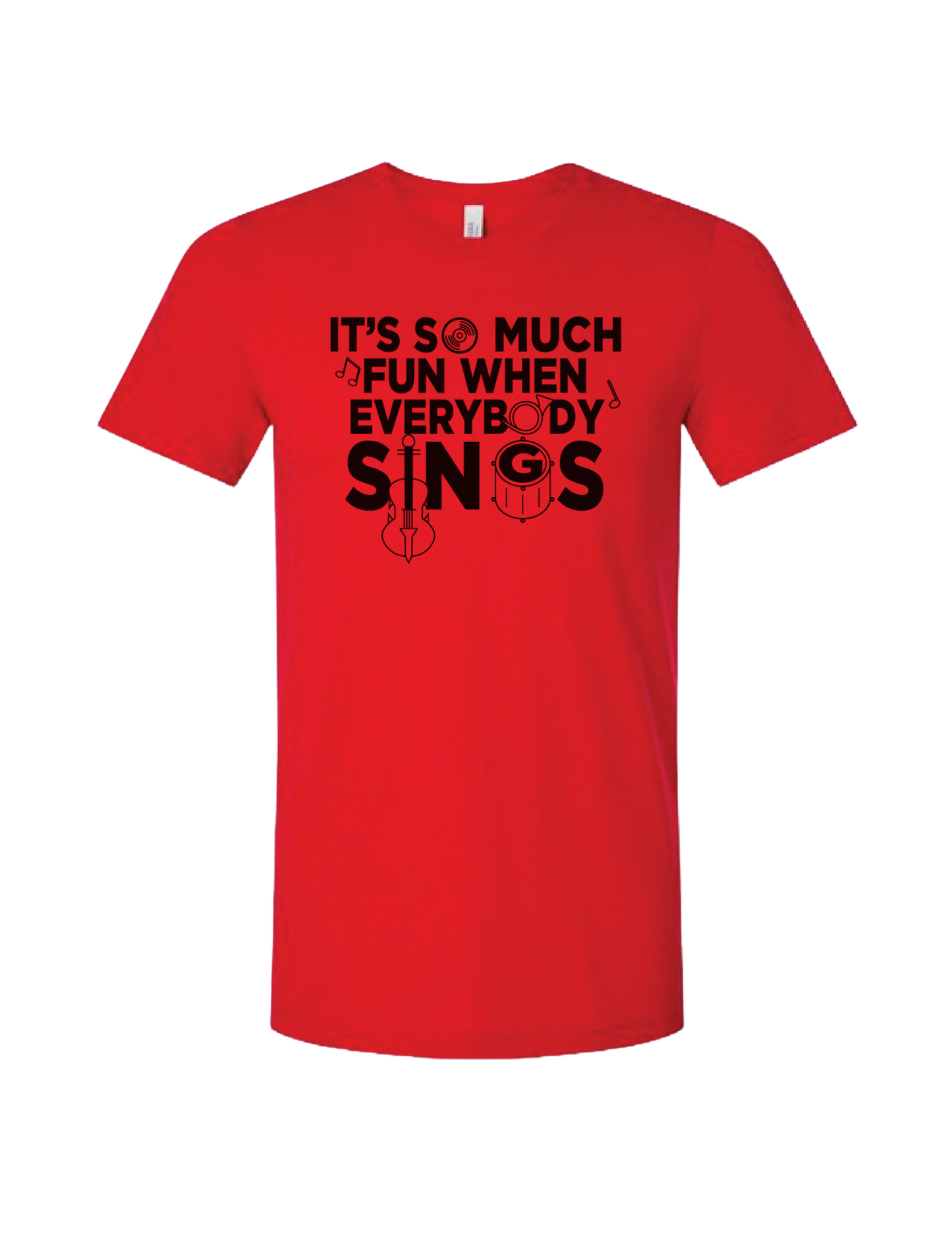 Adult When Everybody Sings T-shirt